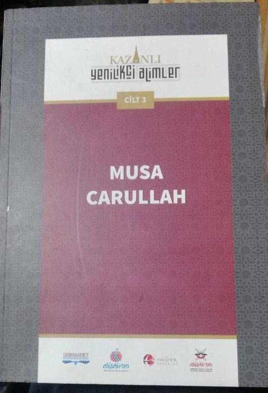 Kazanlı Yenilikçi Alimler "Musa Carullah"