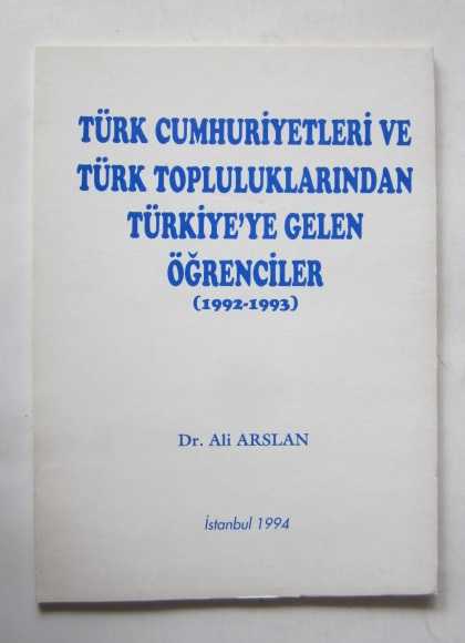 Türk Cumhuriyetleri İle Türk Topluluklarından Türkiye'ye Gelen Öğrenciler, 1992-1993