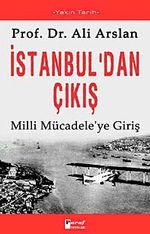 İstanbul'dan Çıkış, Milli Mücadele'ye Giriş