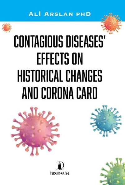 CONTAGIOUS DISEASES' EFFECTS ON HISTORICAL CHANGES AND CORANA CARD