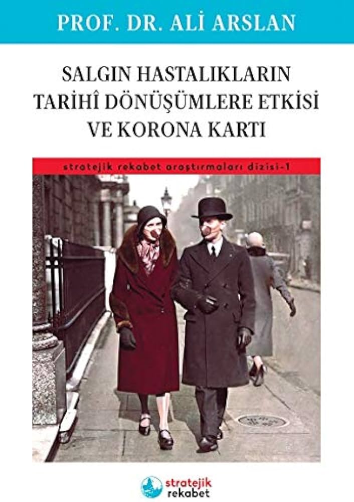 Salgın Hastalıkların Tarihî Dönüşümlere Etkisi ve Korona Kartı