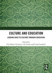 CULTURE AND EDUCATION LOOKING BACK TO CULTURE THROUGH EDUCATION